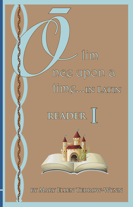 Olim, Once Upon a Time, In Latin Reader I and Workbook I set